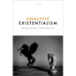 Analytic Existentialism - Hardcover