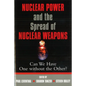 Nuclear Power and the Spread of Nuclear Weapons: Can We Have One Without the Other? - Paperback