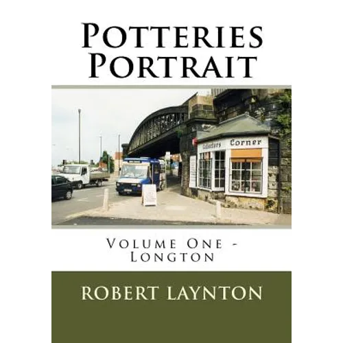 Potteries Portrait: Longton - Paperback
