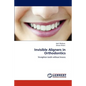 Invisible Aligners in Orthodontics - Paperback