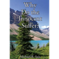 Why Do the Innocent Suffer? - Paperback