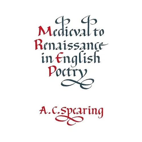 Medieval to Renaissance in English Poetry - Paperback