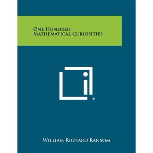 One Hundred Mathematical Curiosities - Paperback