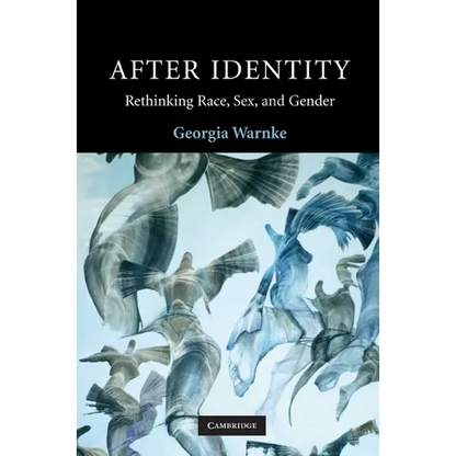 After Identity: Rethinking Race, Sex and Gender - Paperback