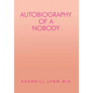 Autobiography of a Nobody - Hardcover