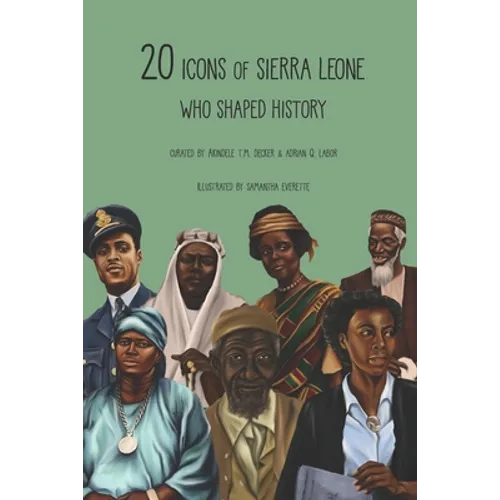 20 Icons of Sierra Leone Who Shaped History: Children's Version - Paperback