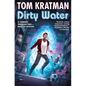 Dirty Water - Hardcover