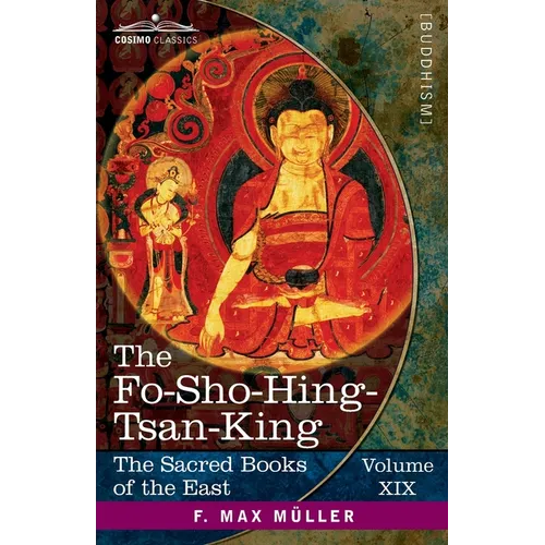 The Fo-Sho-Hing-Tsan-King: A Life of Buddha by Asvaghosha Bodhisattva - Paperback