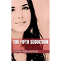 The Fifth Seduction - Paperback