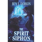 The Spirit Siphon - Paperback