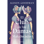 El Club de Las Damas Maleducadas / The Benevolent Society of Ill-Mannered Ladies - Paperback