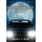 The Repossessed Ghost - Hardcover