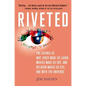 Riveted: The Science of Why Jokes Make Us Laugh, Movies Make Us Cry, and Religion Makes Us Feel One with the Universe: The Science of Why Jokes Make U - Hardcover