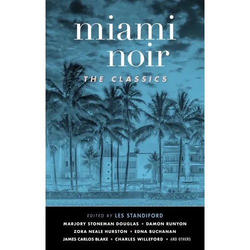 Miami Noir: The Classics - Paperback