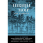 Miami Noir: The Classics - Paperback