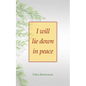 I Will Lie Down in Peace - Paperback