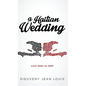 A Haitian Wedding - Hardcover
