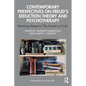 Contemporary Perspectives on Freud's Seduction Theory and Psychotherapy: Revisiting Masson's 'The Assault on Truth' - Paperback