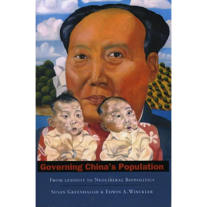 Governing China's Population: From Leninist to Neoliberal Biopolitics - Paperback