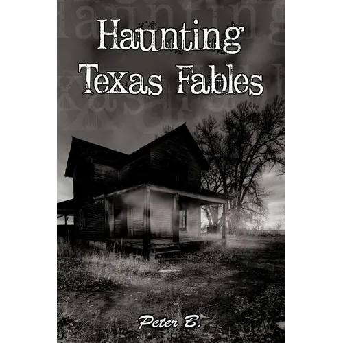 Haunting Texas Fables - Paperback