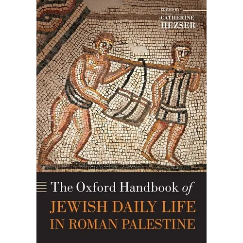 The Oxford Handbook of Jewish Daily Life in Roman Palestine - Paperback