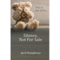 Silence, Not For Sale - Paperback