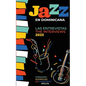 Jazz en Dominicana - Las Entrevistas 2023 (Jazz en Dominicana - The Interviews 2023) - Paperback