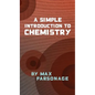 A Simple Introduction to Chemistry - Hardcover