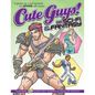 Cute Guys! of Sci-Fi & Fantasy Coloring Book: A grown-up coloring book for ANYONE who loves cute guys! - Paperback