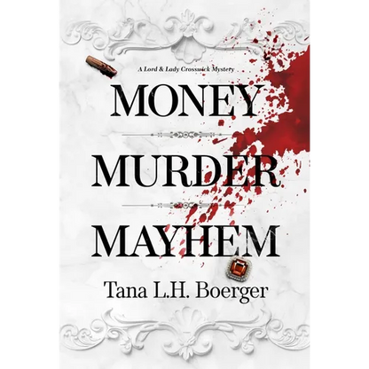 Money, Murder, Mayhem - Hardcover