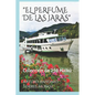 "El Perfume de Las Jaras": Colección de 250 Haikú - Paperback