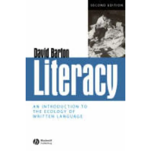 Literacy: An Introduction to the Ecology of Written Language - Paperback