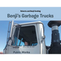 Benji's Garbage Trucks - Paperback
