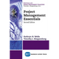 Project Management Essentials, Second Edition - Paperback