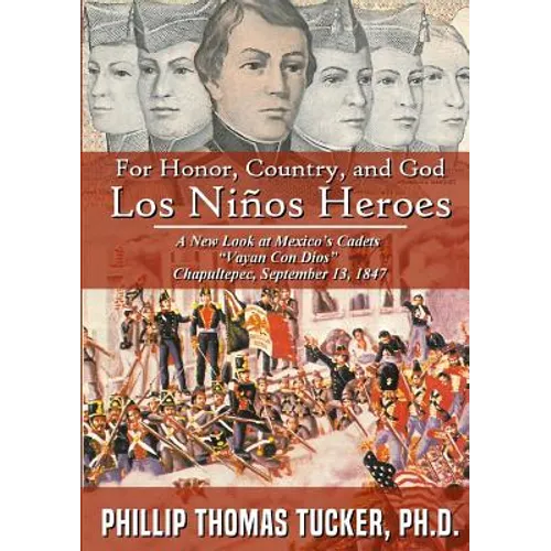 For Honor, Country, and God: Los Niños Héroes - Paperback