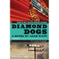 Diamond Dogs - Paperback