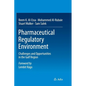 Pharmaceutical Regulatory Environment: Challenges and Opportunities in the Gulf Region - Paperback