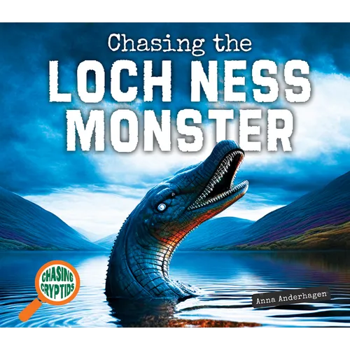 Chasing the Loch Ness Monster - Library Binding