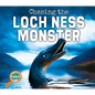 Chasing the Loch Ness Monster - Library Binding
