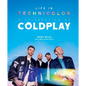 Life in Technicolor: A Celebration of Coldplay: Fully Revised & Updated - Hardcover