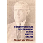 Constitutional Government in the United States - Paperback