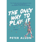 The Only Way To Play It - Hardcover