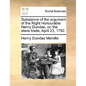 Substance of the argument of the Right Honourable Henry Dundas, on the slave trade, April 23, 1792. - Paperback