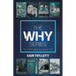 The Why Series: The Last Week of Jesus' Life - Paperback