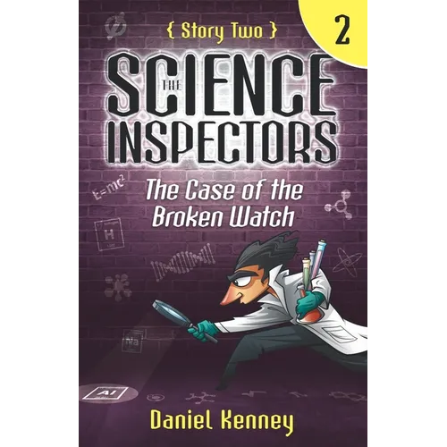 The Science Inspectors 2: The Case of the Broken Watch - Paperback
