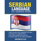 Serbian Language: 101 Serbian Verbs - Paperback