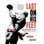 Last on His Feet: Jack Johnson and the Battle of the Century - Hardcover