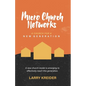Micro Church Networks: A church for a new generation - Paperback