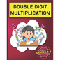 Double Digit Multiplication: 2900 Multiplication Practice Problems for Grades 3-5 - Paperback