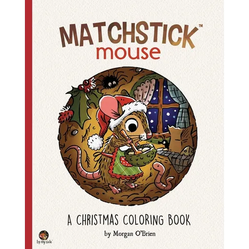 Matchstick Mouse: A Christmas Coloring Book - Paperback